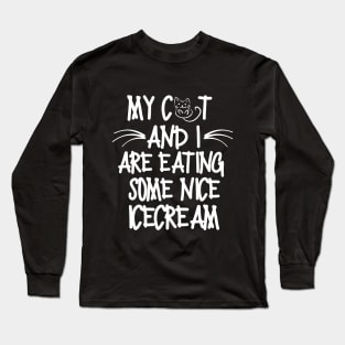 My cat and I are eating some nice icecream Long Sleeve T-Shirt